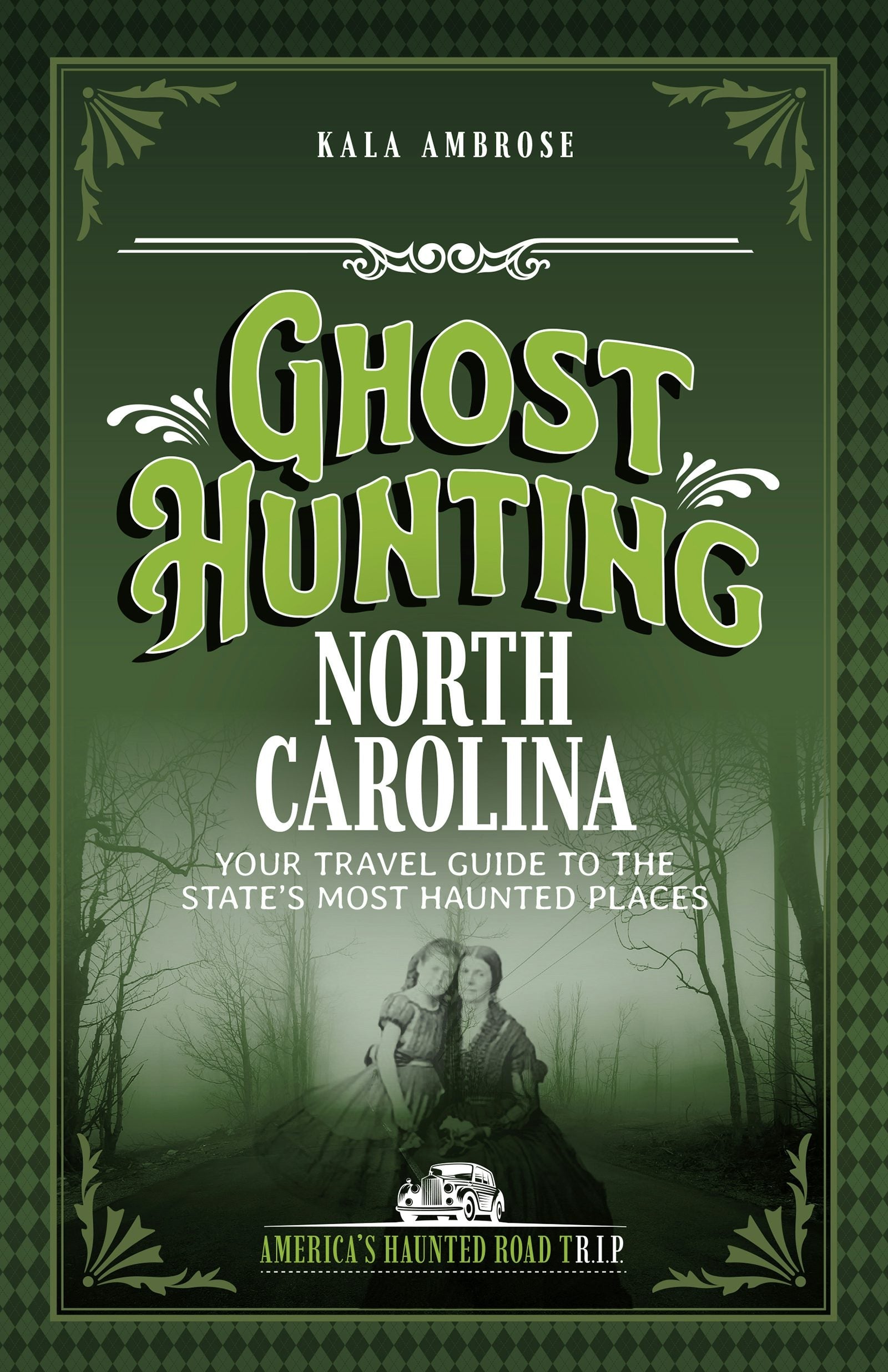 Book cover image for Ghost Hunting North Carolina ISBN: 9781578604128